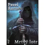 Pouť mrtvého 1: Mrtvý lotr - Pavel…