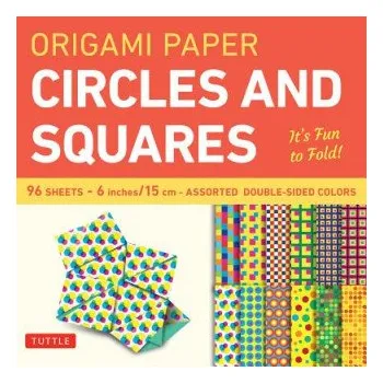 Origami Paper - Circles and Squares 6 inch - 96 Sheets: Tuttle Origami Paper: High-Quality Origami Sheets Printed with 12 Different Patterns: Instructions for 6 Projects Included – Tuttle Publishing (EN)