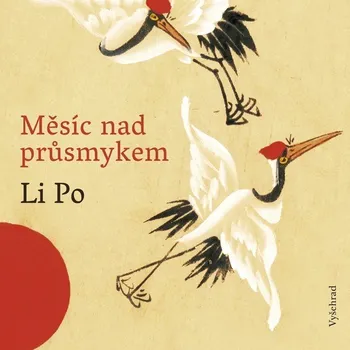 Poezie Měsíc nad průsmykem - Li Po (2018, pevná bez přebalu lesklá)