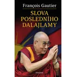 Slova posledního dalajlamy - Francois…