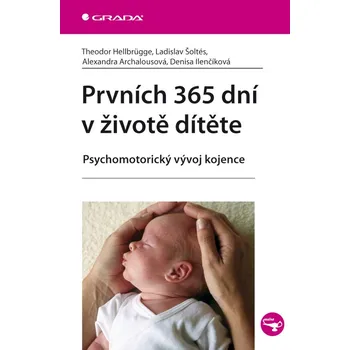 Prvních 365 dní v životě dítěte