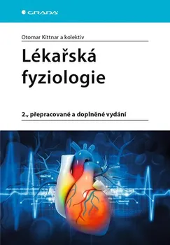 učebnice Lékařská fyziologie - Otomar Kittnar a kol. (2020, brožovaná)
