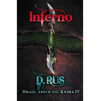 Hraju, abych žil 4: Inferno - Dimitrij Rus (2020, pevná bez přebalu lesklá)