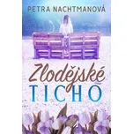 Zlodějské ticho - Petra Nachtmanová…