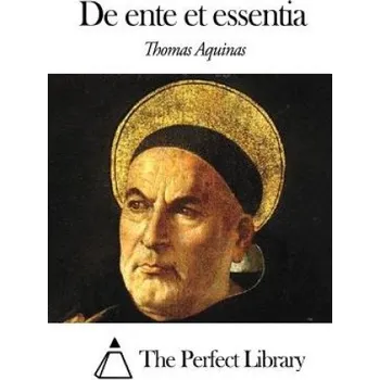 Učebnice De ente et essentia – Thomas Aquinas,The Perfect Library (LA)