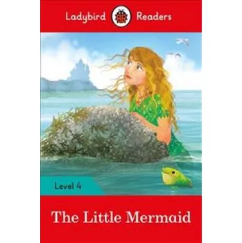 Anglický jazyk Ladybird Readers Level 4 - The Little Mermaid (ELT Graded Reader) – Ladybird (EN)