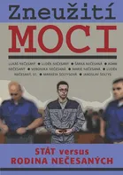 Zneužití moci - Lukáš Nečesaný (2017, pevná)