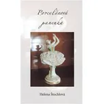 Porcelánová panenka - Helena Štochová…