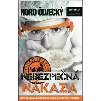 Nebezpečná nákaza - Noro Ölvecký [SK] (2017, pevná bez přebalu lesklá)