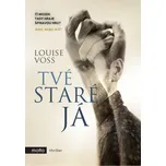 Tvé staré já - Louise Voss (2020, pevná…