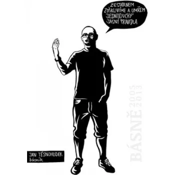 Poezie Básně 2005-2013 – Jan Těsnohlídek