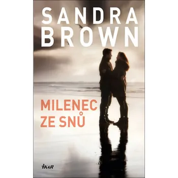 Milenec ze snů - Sandra Brown (2020, pevná bez přebalu lesklá)