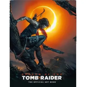 Umění Shadow of the Tomb Raider The Official Art Book – Paul Davies,Martin Dubeau (EN)