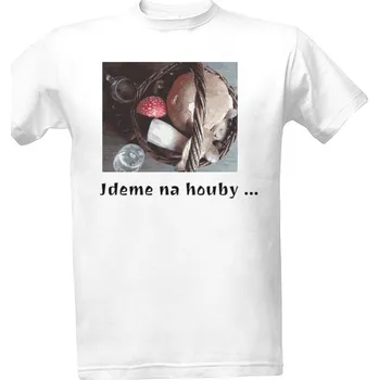 Pánská móda Tričko s potiskem Jdeme na houby pánské