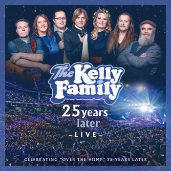 Zahraniční hudba 25 Years Later: Live - Kelly Family [2CD + 2DVD]