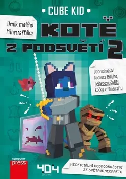 Deník malého Minecrafťáka: Kotě z Podsvětí 2 - Cube Kid (2020, brožovaná bez přebalu lesklá)