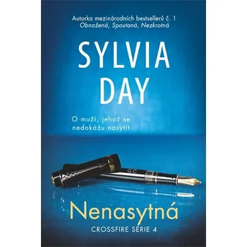 Crossfire 4: Nenasytná - Sylvia Day (2015, pevná bez přebalu lesklá)
