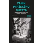 Zánik pražského ghetta: Aneb…