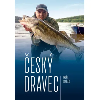 Český dravec - Ondřej Korčák (2018, pevná bez přebalu lesklá)