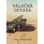 Válečná odysea - Jan Šerhant (2019, pevná bez přebalu lesklá)