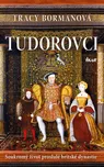 Tudorovci - Tracy Borman (2017, pevná…