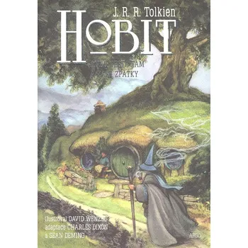 Hobit aneb Cesta tam a zase zpátky - J. R. R.Tolkien, David Wenzel (2007, pevná)