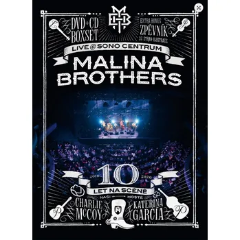 Česká hudba 10 let na scéně - Malina Brothers [DVD + CD + zpěvník]