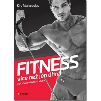 Fitness více než jen dřina - Kiro Markopulos (2020, brožovaná)
