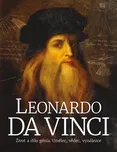 Leonardo da Vinci: Život a dílo génia:…
