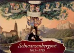 Schwarzenbergové 1615-1789 - Ludmila…