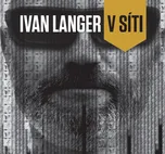 V síti - Ivan Langer (2016, pevná bez…