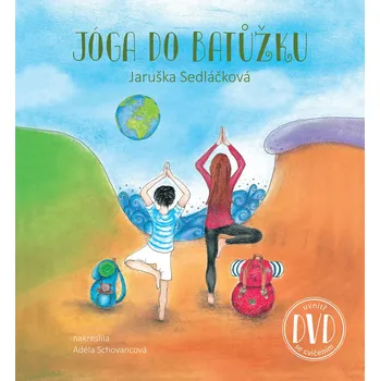 Recenze Jóga do batůžku - Jaruška Sedláčková, Adéla Schovancová (2017, pevná)