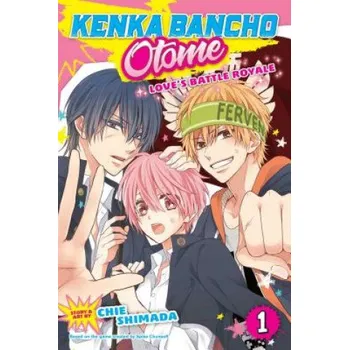 Kenka Bancho Otome: Love's Battle Royale, Vol. 1 – Chie Shimada,Spike Chunsoft (EN)