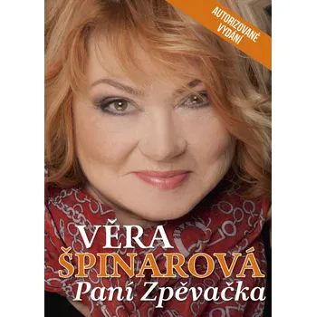 Věra Špinarová: Paní Zpěvačka - Dana…