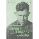 Obvinění z Dachau: Životní příběhy ze…