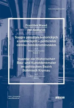 Umění Soupis památek uměleckých a historických v politickém okresu Český Krumlov 2 - František Mareš, Jan Sedláček (2018, pevná)