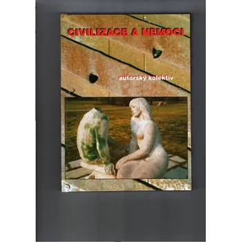 Civilizace a nemoci - Jiří Dolina a kol. (2009, pevná bez přebalu lesklá)