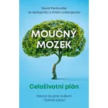 Moučný mozek: Celoživotní plán - David…