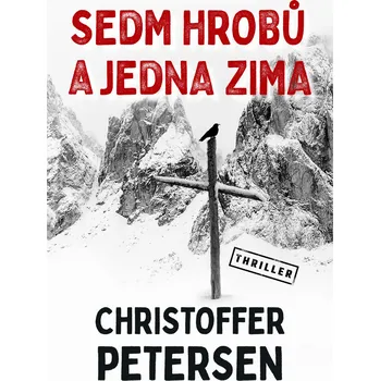 Sedm hrobů a jedna zima - Christoffer…