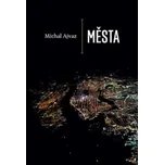 Města - Michal Ajvaz (2019, pevná bez…