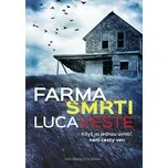 Farma smrti - Luca Veste (2016, pevná s…