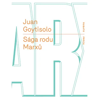 Sága rodu Marxů - Juan Goytisolo (2019, brožovaná bez přebalu lesklá)
