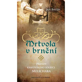 Případy královského soudce Melichara:…