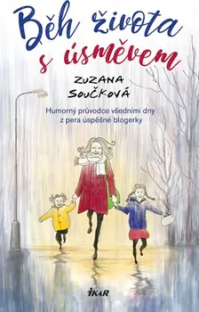 Běh života s úsměvem - Zuzana Součková (2018, pevná s přebalem lesklá)