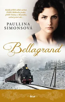 Bellagrand - Paullina Simonsová (2015, pevná bez přebalu lesklá)