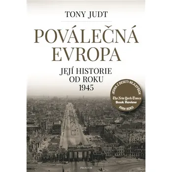Poválečná Evropa: Její historie od roku 1945 - Tony Judt (2018, brožovaná bez přebalu lesklá)