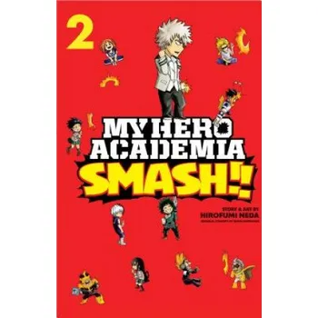 My Hero Academia: Smash!!, Vol. 2 – Hirofumi Neda,Kohei Horikoshi (EN)