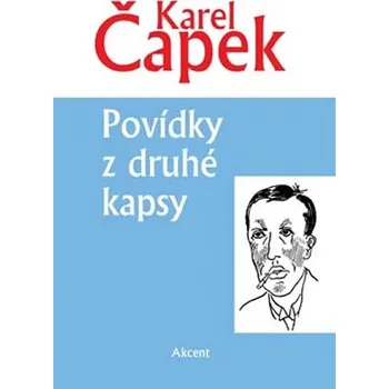 Povídky z druhé kapsy - Karel Čapek (2019, pevná)
