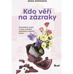 Kdo věří na zázraky - Mirka Skočílková…