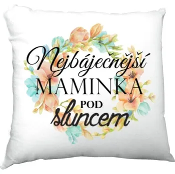 Dekorativní polštářek Polštář saténový s potiskem Nejbáječnější maminka